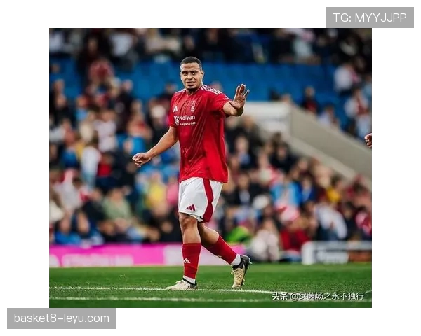 诺丁汉森林传奇人物重磅回归，助力球队冲击新赛季目标