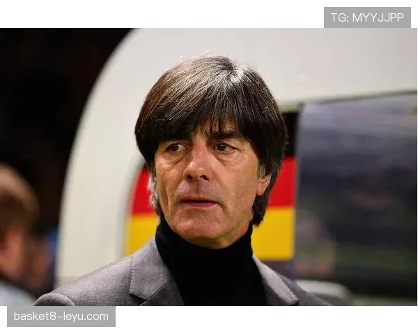 勒夫卸任开启新篇章，德国足球迈向新时代