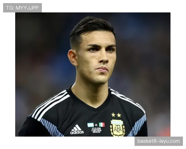 帕雷德斯助力阿根廷，国际赛场表现稳健引发关注